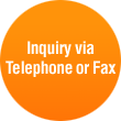 Inquiry via Telephone or Fax